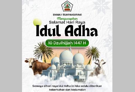 Selamat Hari Raya Idul Adha 10 Dzulhijjah 1447 H